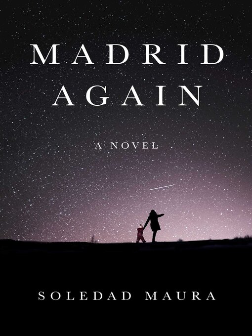 Title details for Madrid Again by Soledad Maura - Available